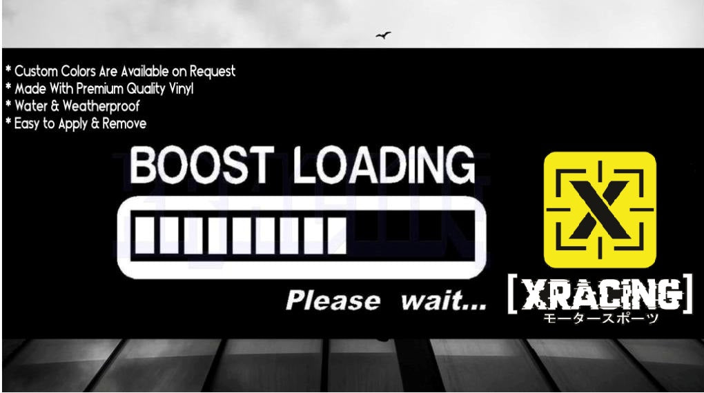 JDM STICKER BOOST LOADING PLEASE WAIT FUNNY DRIFT CAR STICKER [XRACING] #114