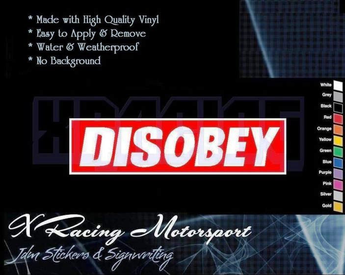 Disobey Funny Sticker / Decal  * XRacing*