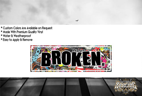 JDM SLAP BROKEN WITH STICKER BOMB JDM STICKER  FUNNY CAR STICKER [XRACING] #325