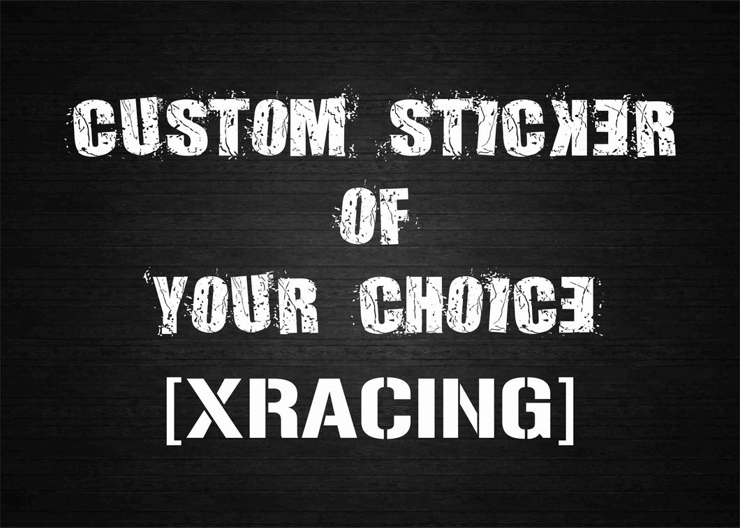 Custom Made Sticker of Your choice  from $14.99