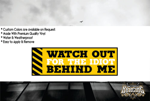 JDM SLAP WATCH OUT FOR THE IDIOT JDM STICKER FUNNY CAR STICKER [XRACING] #138